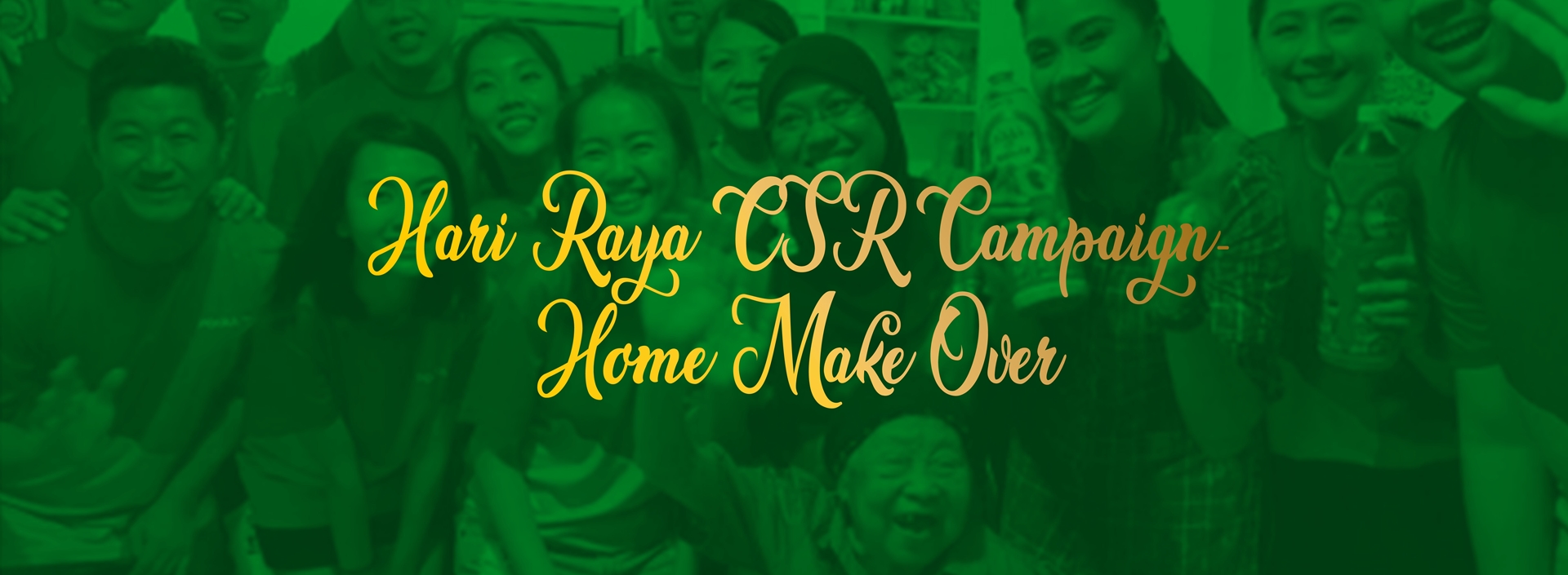 Hari Raya CSR Campaign - Home Make Over